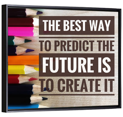 Create the Future Quote Wall Art