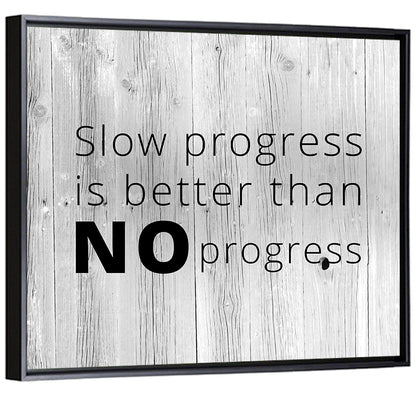 Slow Progress Better Than No Progress, Rustic Gray Wall Art