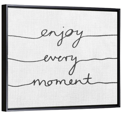 Enjoy Every Moment Script Wall Art