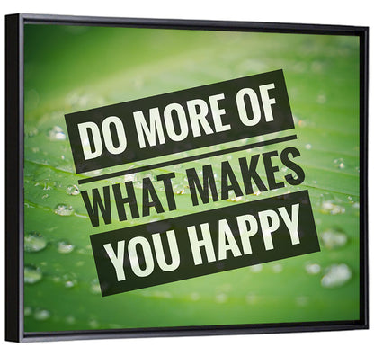 Do More What Makes You Happy, Green Leaf Wall Art