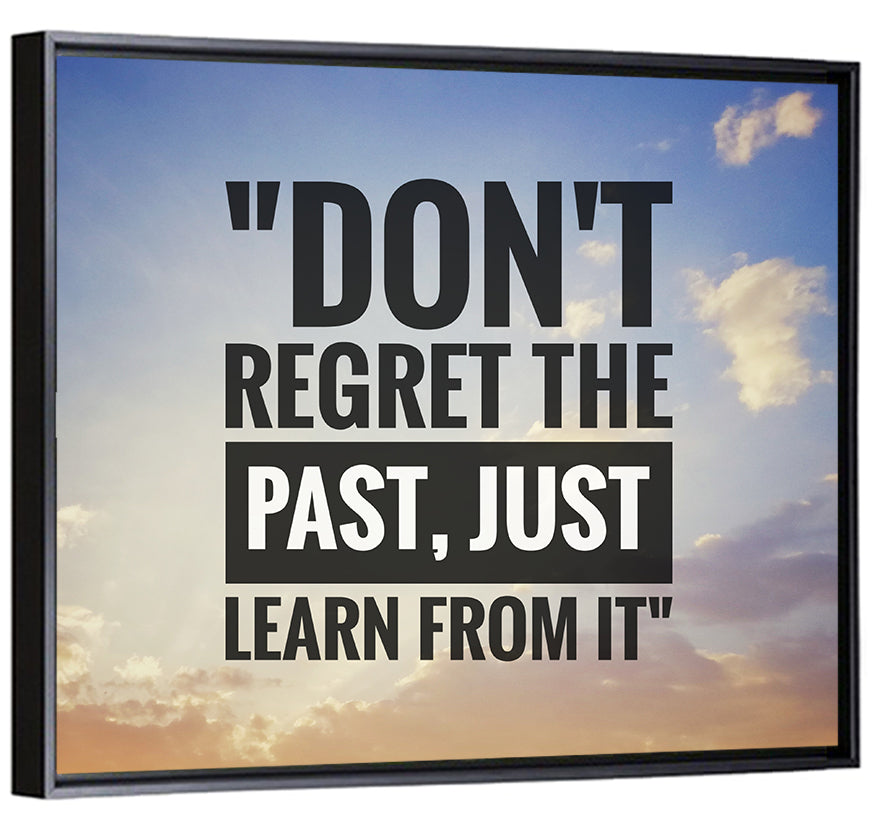 Don't Regret the Past Typography Wall Art