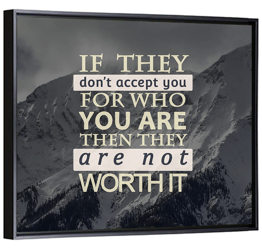 They Are Not Worth It Wall Art