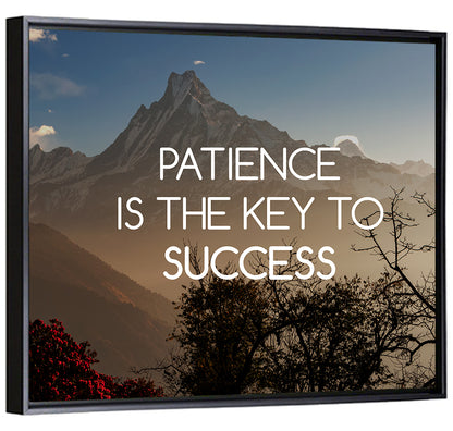 Patience Is the Key to Success Wall Art