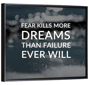 Fear Kills Dreams Wall Art