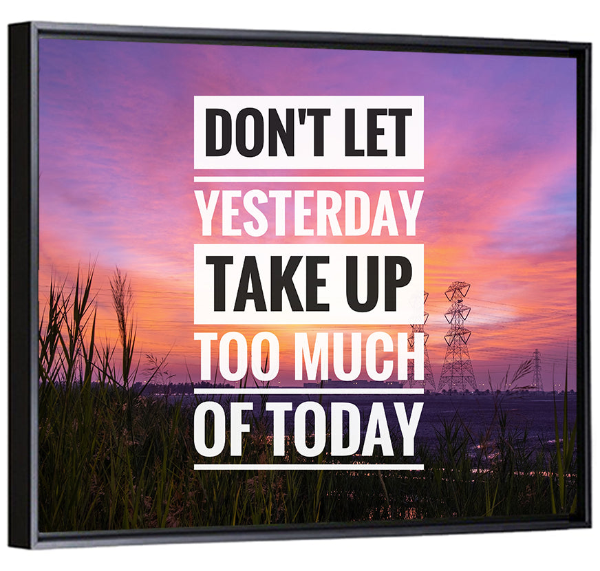 Don't Let Yesterday, Sunset Quote Wall Art