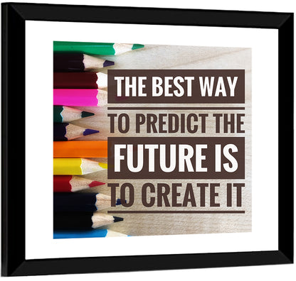 Create the Future Quote Wall Art