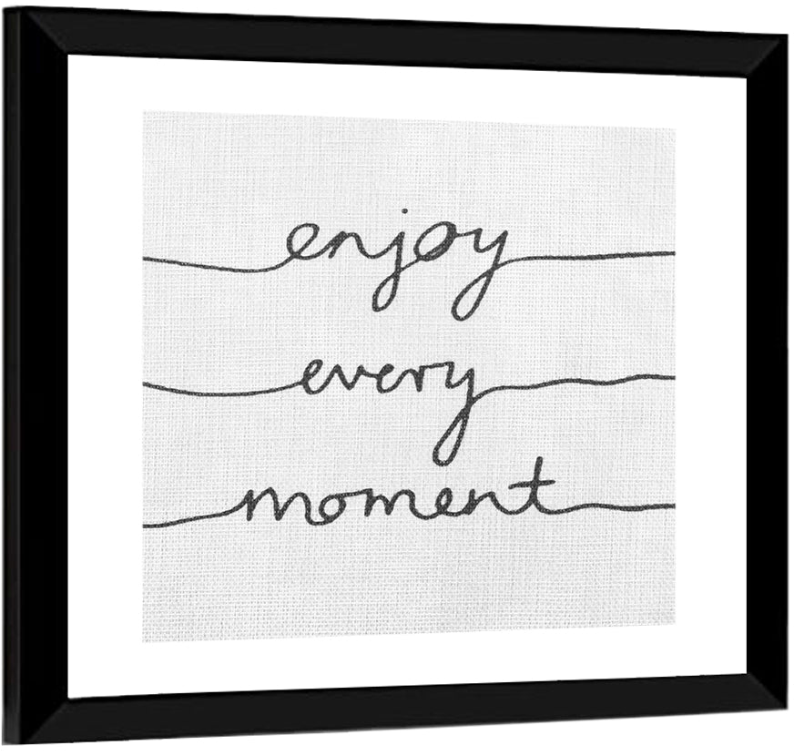 Enjoy Every Moment Script Wall Art