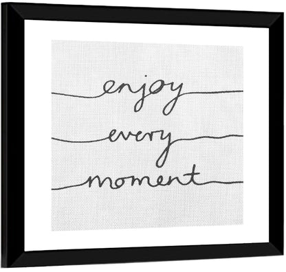 Enjoy Every Moment Script Wall Art