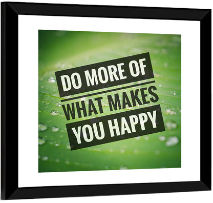 Do More What Makes You Happy, Green Leaf Wall Art