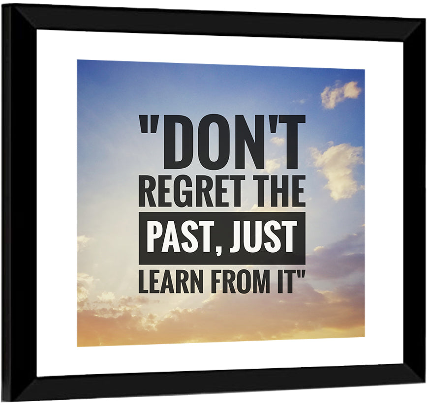 Don't Regret the Past Typography Wall Art