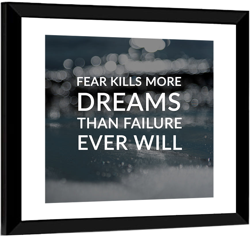 Fear Kills Dreams Wall Art