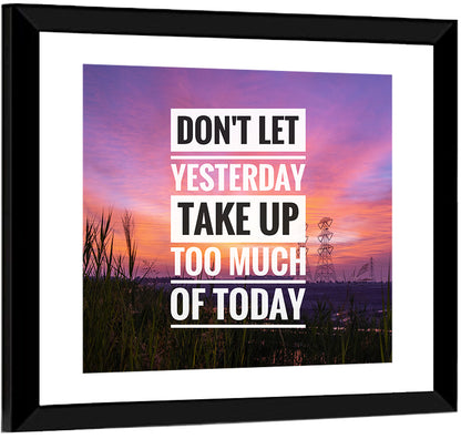 Don't Let Yesterday, Sunset Quote Wall Art