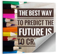 Create the Future Quote Wall Art