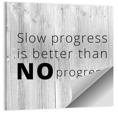 Slow Progress Better Than No Progress, Rustic Gray Wall Art