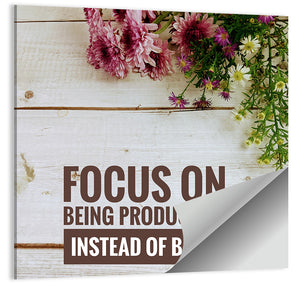 Focus On Being Productive Wall Art
