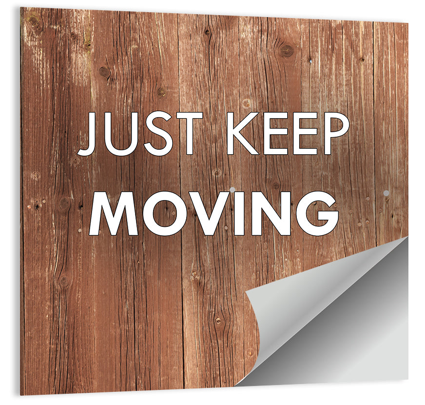 Just Keep Moving Rustic Quote Wall Art