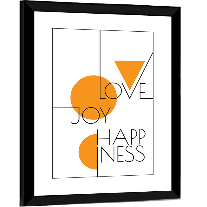 Love Joy Happiness Geometric Typography Wall Art as a framed print